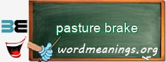 WordMeaning blackboard for pasture brake